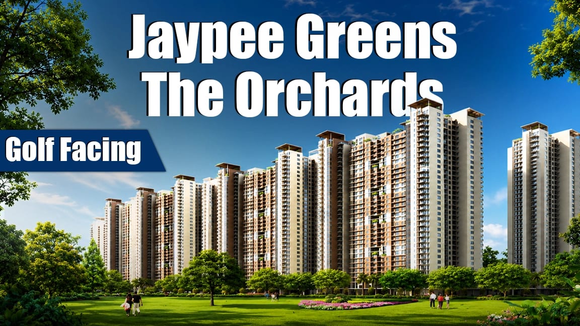 Jaypee Greens The Orchards Sector 131 Noida 2 3 and 4 BHK apartments and penthouses