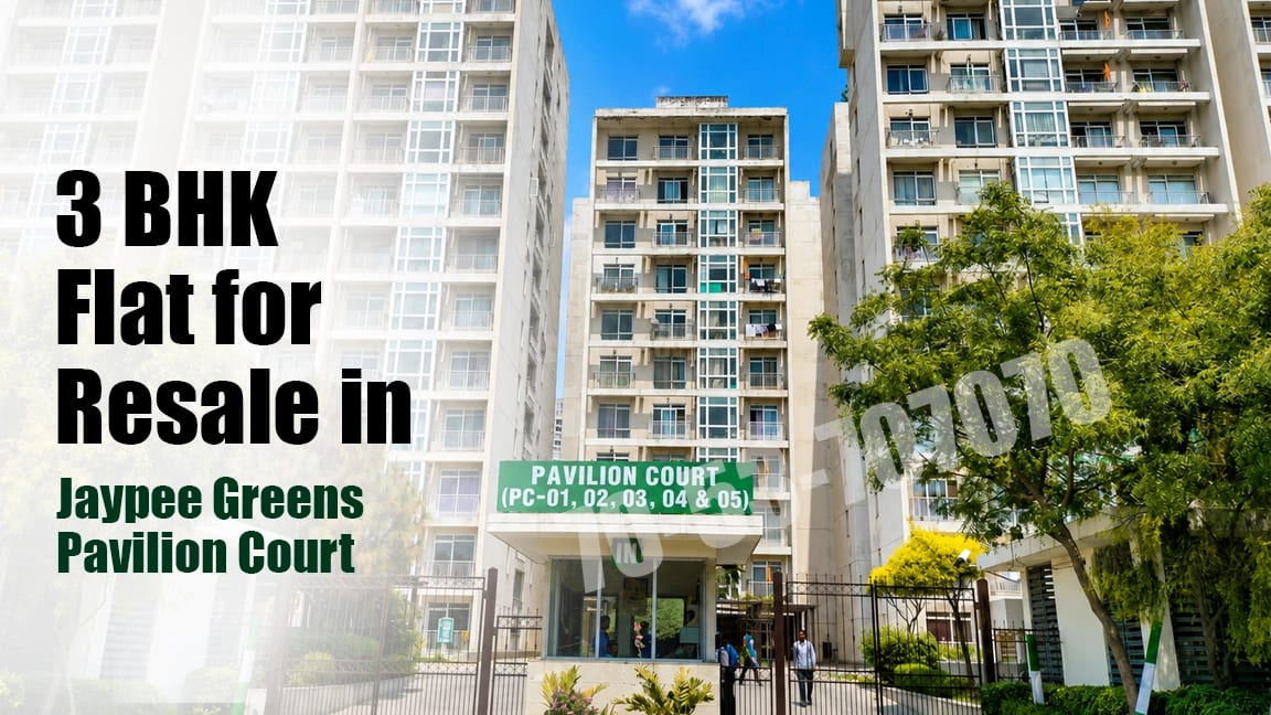 3 BHK Flat for Resale in Jaypee Greens Pavilion Court