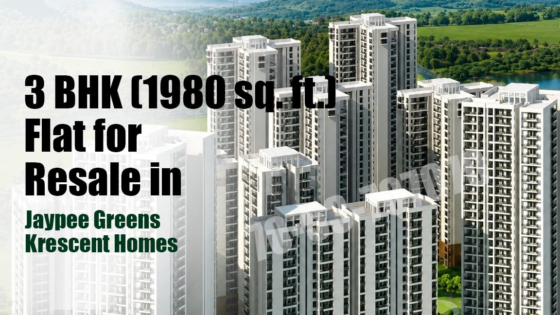 3 BHK (1980 Sq. Ft.) Flat for Resale in Jaypee Greens Krescent Homes