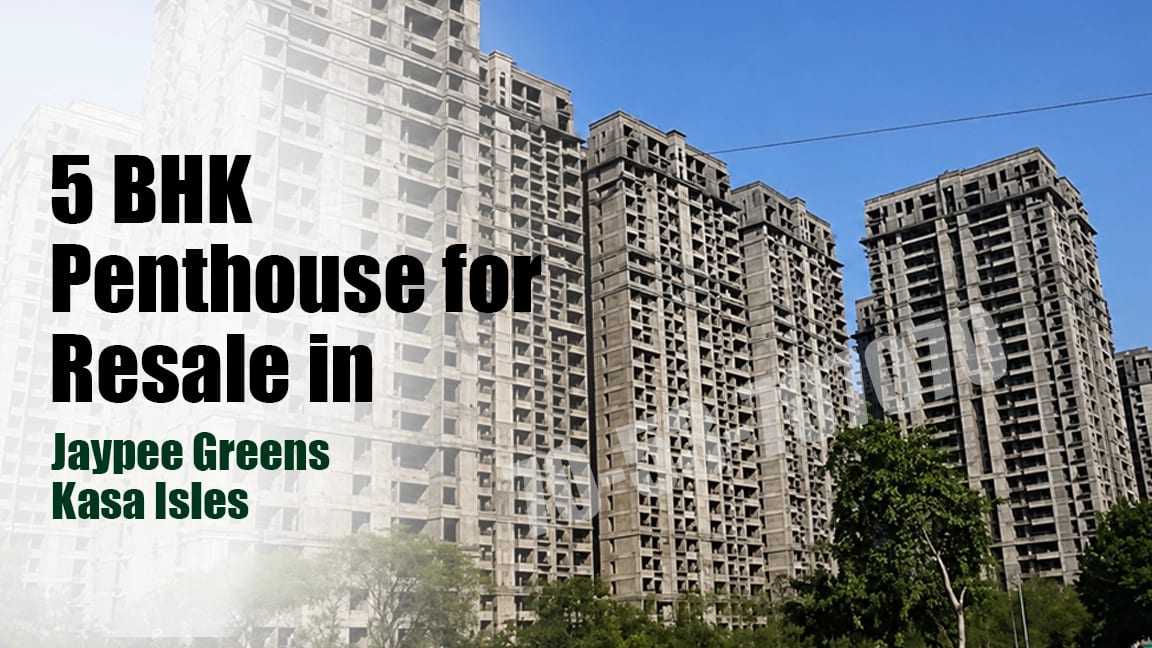 5 BHK Penthouse for Resale in Jaypee Greens Kasa Isles