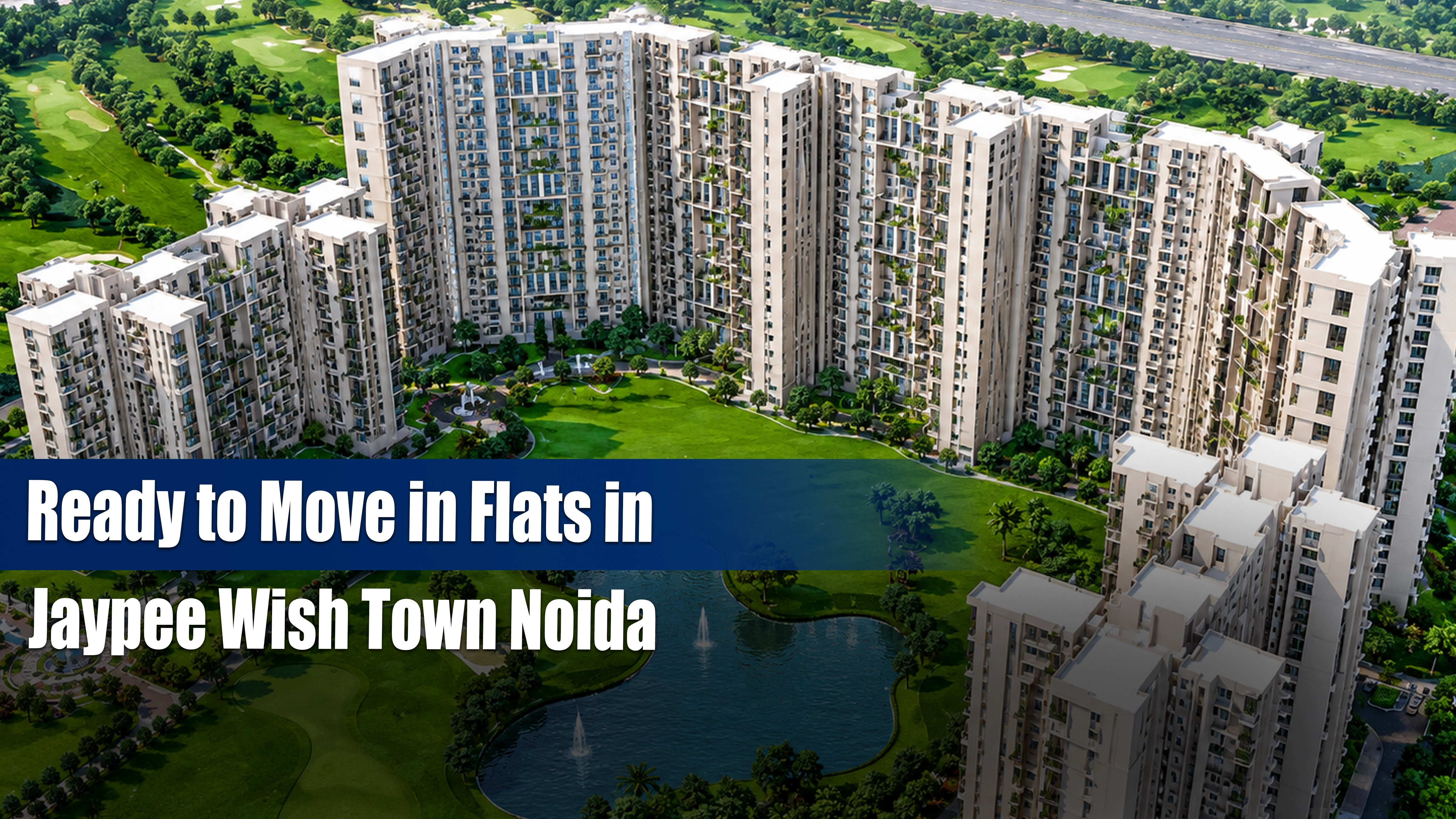 Ready to move in flats in jaypee wish town noida