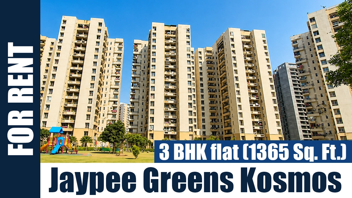 3 BHK flat (1365 Sq. Ft.) for Rent in Jaypee Greens Kosmos