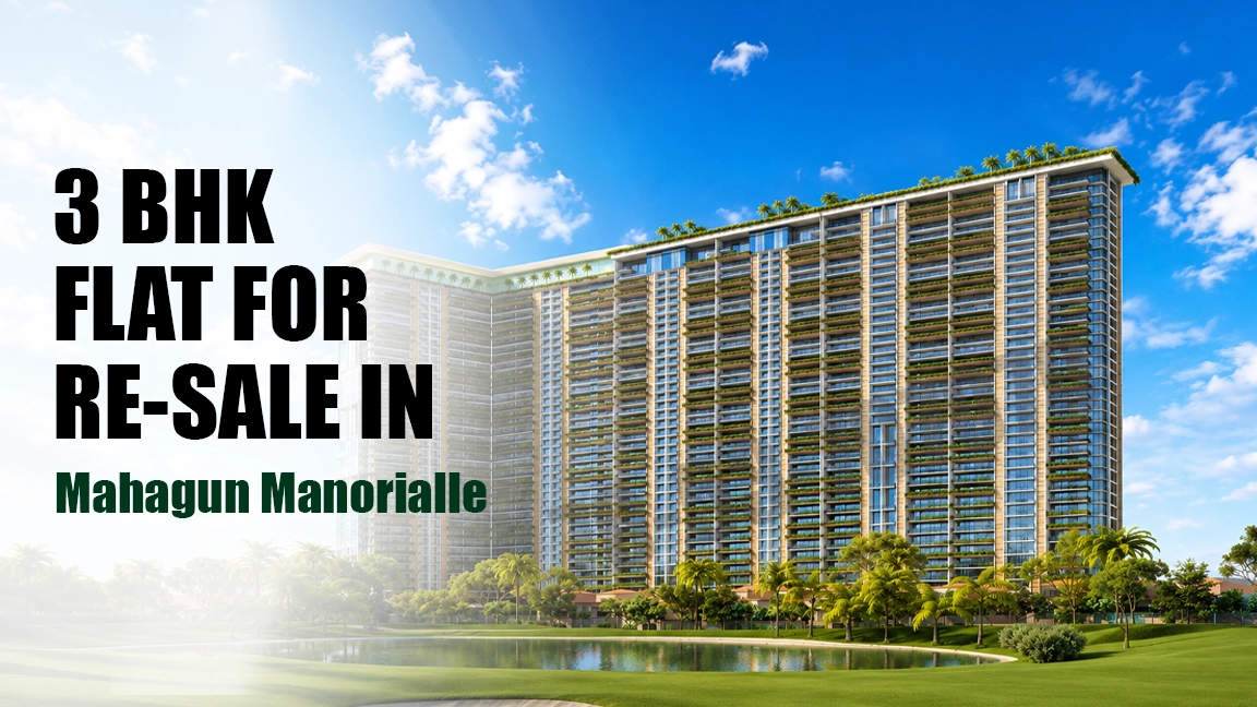 Mahagun Manorialle luxury golf course facing apartments in Sector 128 Noida.