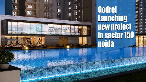 Godrej Sector 150 Noida – Premium Luxury Apartments by Godrej Properties