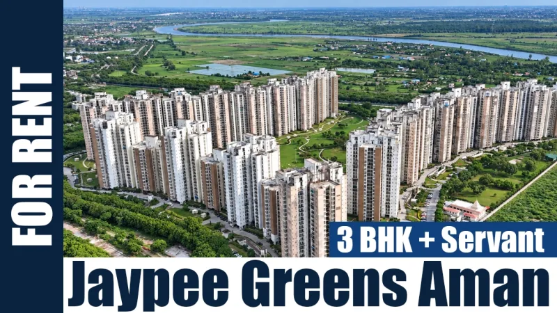 3 BHK + Servant Flat for Rent in Jaypee Greens Aman