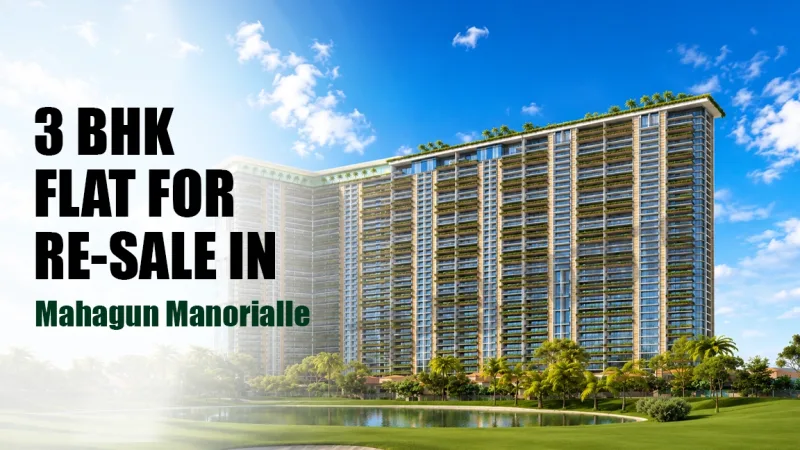 Mahagun Manorialle luxury golf course facing apartments in Sector 128 Noida.