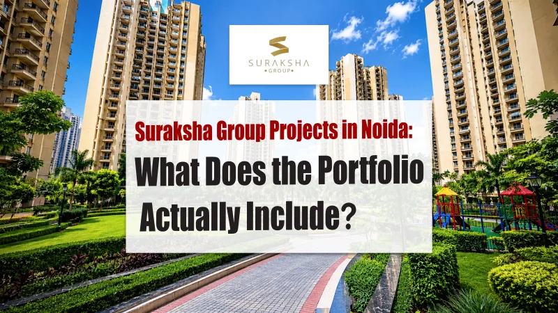 Suraksha Group projects in Noida including Jaypee Wish Town apartments, plots and commercial properties