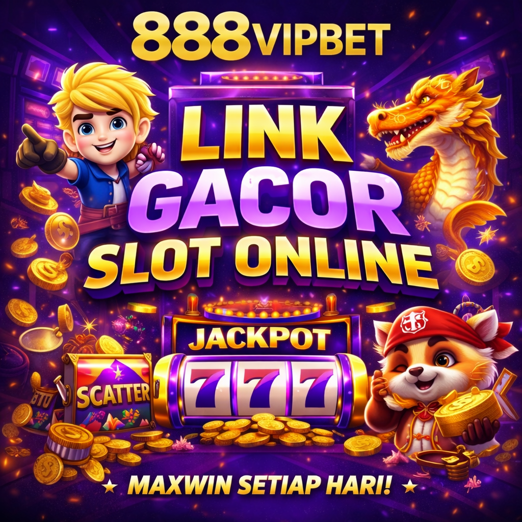 888vipbet « Situs Slot Online Terbaru dengan Link Gacor Peluang Maxwin