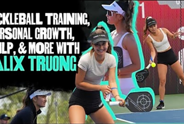 Zero Zero Start #35: Pickleball training, personal growth, MLP, &amp; more with Alix Truong