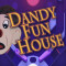 Dandy Fun House
