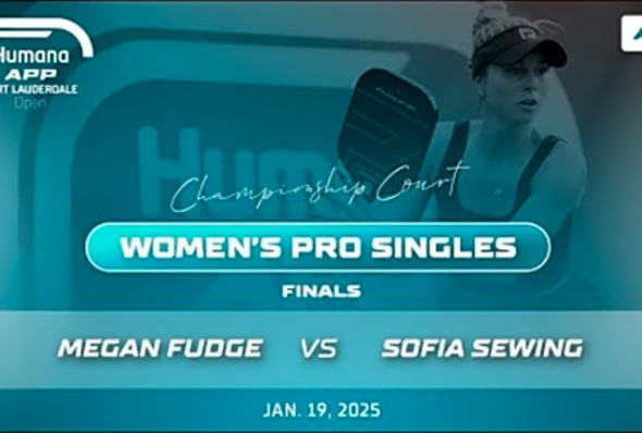 2025 Humana APP Fort Lauderdale Open I Fudge vs Sewing - Women&#039;s Pro Singles Final