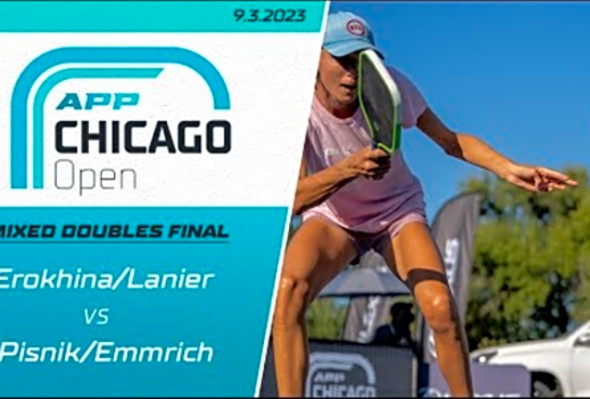 2023 APP Chicago Open - Mixed Doubles Final - Erokhina/Lanier vs. Pisnik/Emmrich