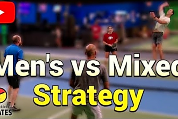 What was The Pickleball Strategy? Men&#039;s vs Mixed doubles