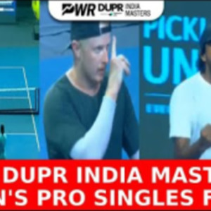 PWR DUPR India Masters: Watch Best Comeback Ever In Men&#039;s Pro Singles Fi...