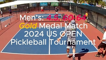 MEN&#039;S: 4.5, 60-64 Gold Medal Pickleball Match - US OPEN 2024