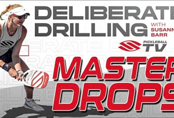 Master The DROP SHOT In Pickleball With This Drill From Susannah Barr - Deliberate Drilling Ep. 1