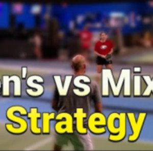 What was The Pickleball Strategy? Men&#039;s vs Mixed doubles