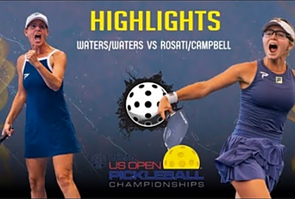 Waters Waters vs Campbell Rosati at Minto US Open Pickleball Championships HIGHLIGHTS
