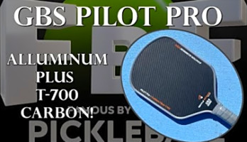 GBS Pilot Pro Pickleball Paddle Review