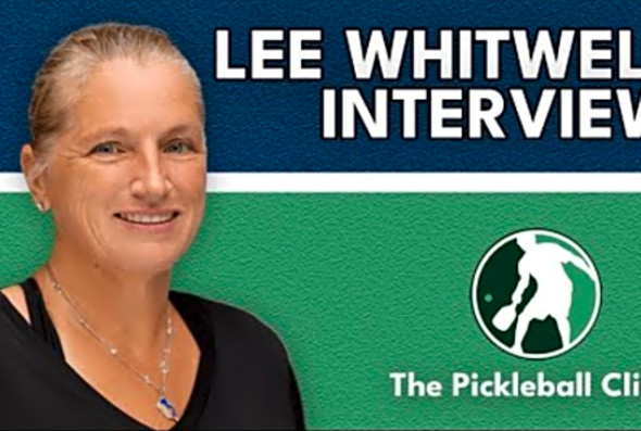 Lee Whitwell on Why Pickleball is Blowing Up, Switching From Pro Tennis, &amp; Using Analogies to Learn