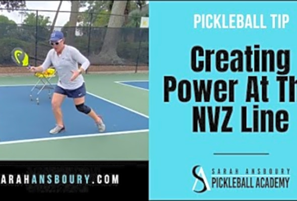 Creating Power At The NVZ Line - Pickleball Tip with Sarah Ansboury