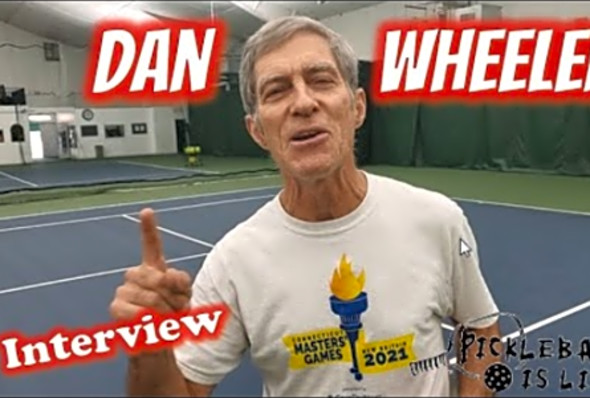 Dan Wheeler Interview - 7 time USAPA National Championship Medalist
