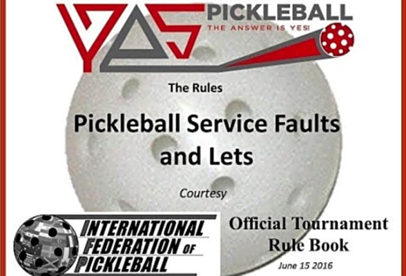 Official Pickleball Rules for Service Faults and Lets