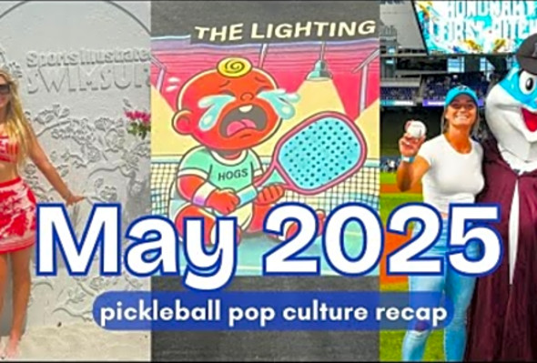 Everything you missed in Pickleball Pop Culture in May 2025
