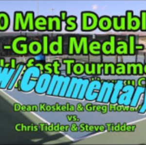 Picklefest Havasu Tournament 4.0 Men&#039;s Doubles w/ Commentary