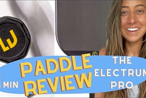 60 SECOND PICKLEBALL PADDLE REVIEW - THE ELECTRUM PRO