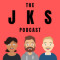The JKS Podcast