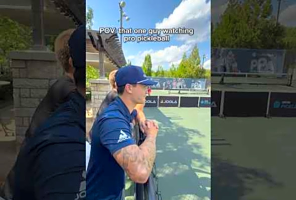 POV: that one guy watching pro pickleball