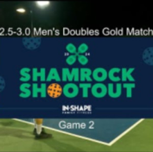 Gold Medal Match: 2.5-3.0 Men&#039;s at 2024 In-Shape&#039;s Shamrock Shootout - G...