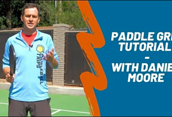 How to Grip your Pickleball Paddle - The Paddle Grip Tutorial with Daniel Moore