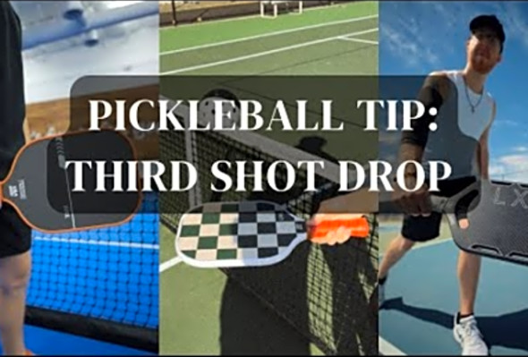 Pickleball Tips: Third Shot Drop