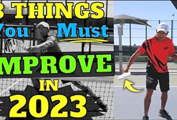 3 Major Pickleball Things to Improve in 2023