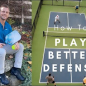 How to Play Pickleball w/ Better Defense