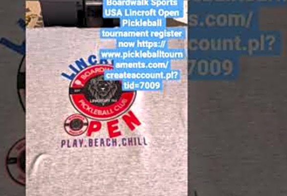 Official Lincroft Open Pickleball Tournament shirts register at boardwalksports.com