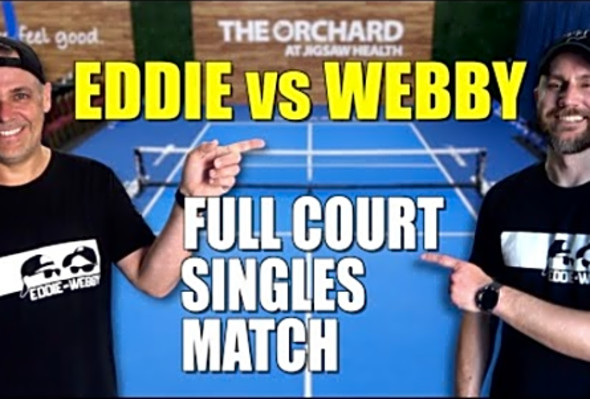 Eddie vs Webby Full Court Singles Match at The Orchard