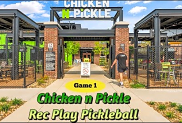Rec Play Pickleball (Game 1 - Chicken n Pickle Play)