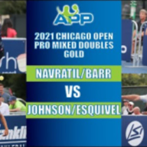 APP Chicago Pickleball Open Pro Mixed Doubles Gold: Navratil/Barr vs Joh...