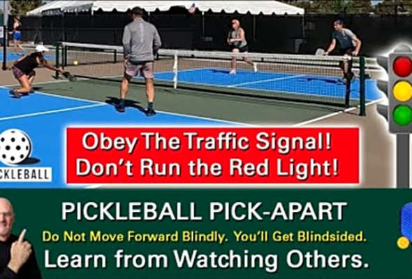 Pickleball! Red Light, Yellow Light, Green Light! Know When To Move Forward And When Not To!