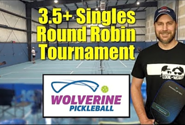 Wolverine Pickleball Warehouse Singles Round Robin Tournament