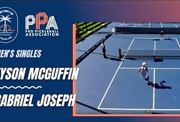 Tyson McGuffin Vs Gabriel Joseph - PPA Orange County Cup Men&#039;s Singles Pro