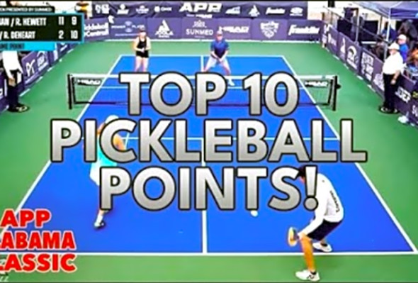 Top 10 Pickleball Points - APP Alabama Classic (Gold Medal Matches)