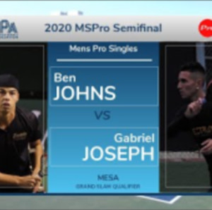 2020 PPA Mesa Qualifier MSPro Semifinal Ben Johns v Gabriel Joseph