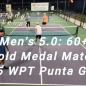 2025 WPT Punta Gorda, Men&#039;s 5.0: 60 Pickleball Tournament, Gold Medal Match