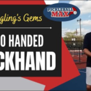 Pickleball Two-Handed Backhand - Jungling&#039;s Gems