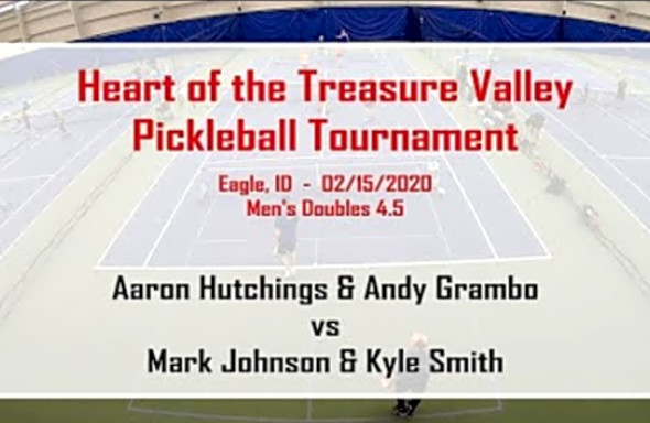 2020 Heart of the Treasure Valley Pickleball - 4.5 Men&#039;s Double - Hutchings/Grambo vs Johnson/Smith