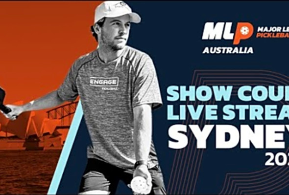 MLP Australia 2023 Sydney - Pro Pickleball - Championship Court (Full Stream)